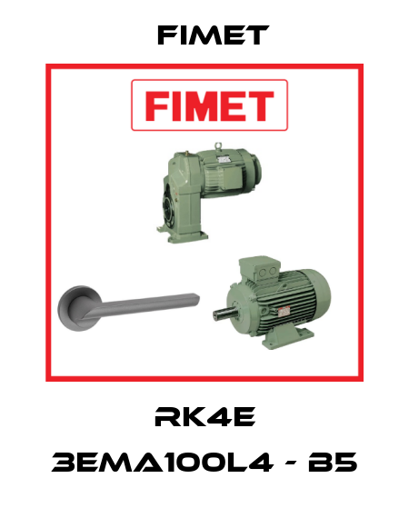 RK4E 3EMA100L4 - B5 Fimet