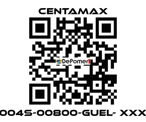 004S-00800-GUEL- xxx CENTAMAX