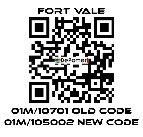 01M/10701 old code 01M/105002 new code Fort Vale
