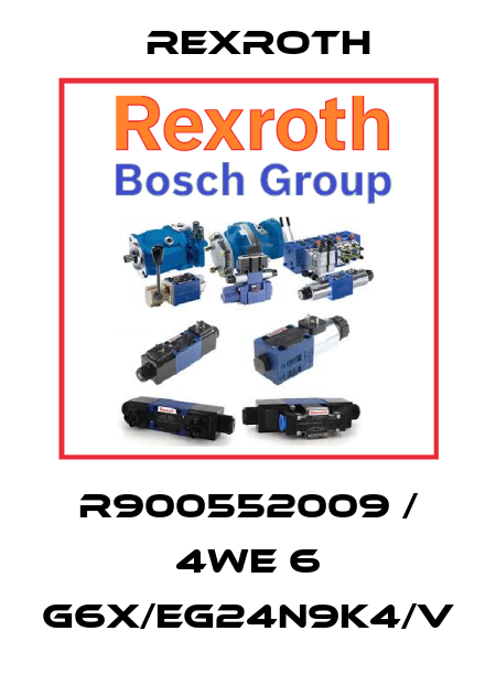 R900552009 / 4WE 6 G6X/EG24N9K4/V Rexroth