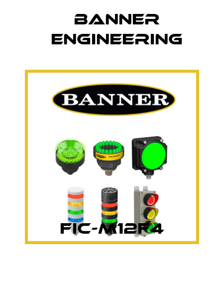 FIC-M12F4 Banner Engineering