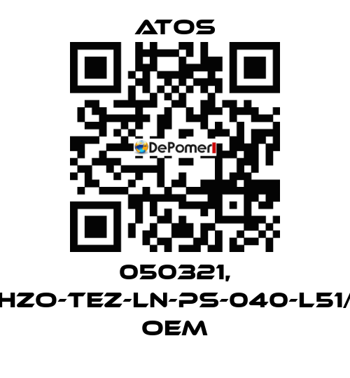 050321, DLHZO-TEZ-LN-PS-040-L51/7B   oem Atos