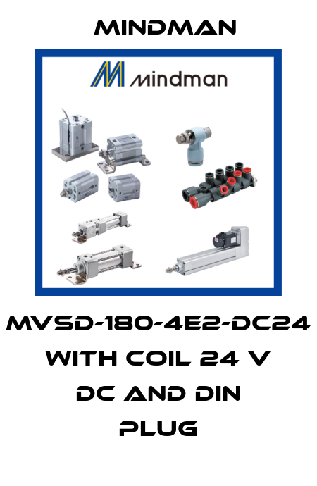 MVSD-180-4E2-DC24 with coil 24 V DC and DIN plug Mindman