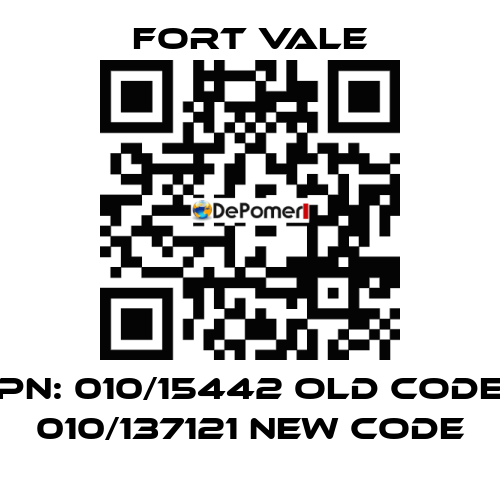 PN: 010/15442 old code 010/137121 new code Fort Vale