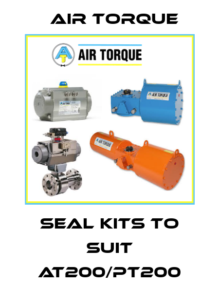 seal kits to suit AT200/PT200 Air Torque