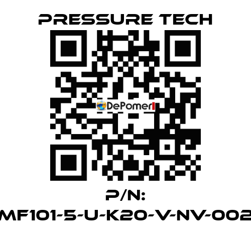 P/N: MF101-5-U-K20-V-NV-002 Pressure Tech