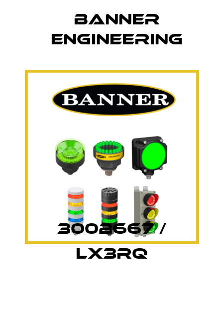 3002667 / LX3RQ Banner Engineering