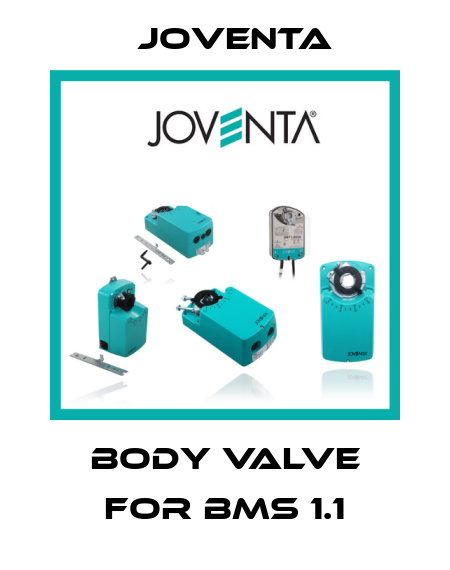 Body valve for BMS 1.1 Joventa