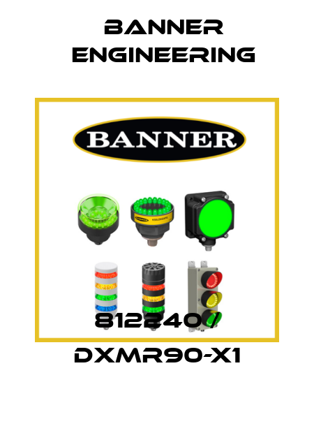 812240 / DXMR90-X1 Banner Engineering