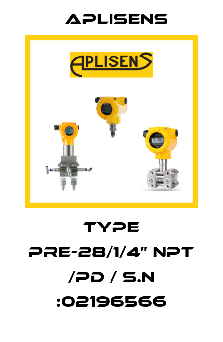 type PRE-28/1/4” NPT /PD / S.N :02196566 Aplisens