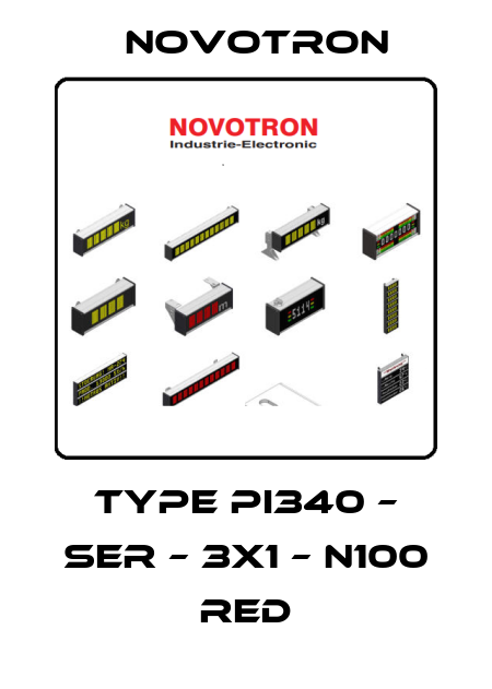 Type PI340 – SER – 3x1 – N100 red Novotron
