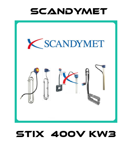 STIX  400V Kw3 SCANDYMET