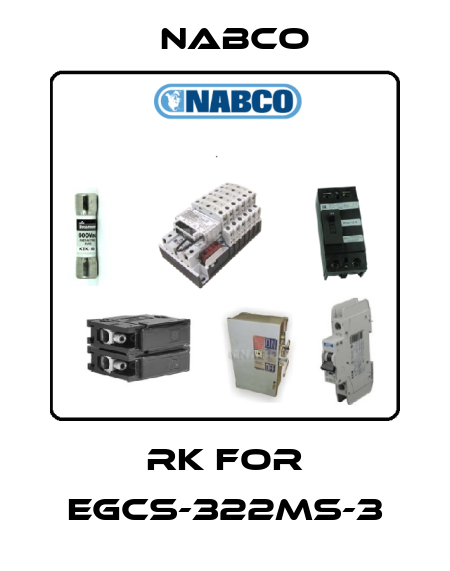 RK for EGCS-322MS-3 Nabco