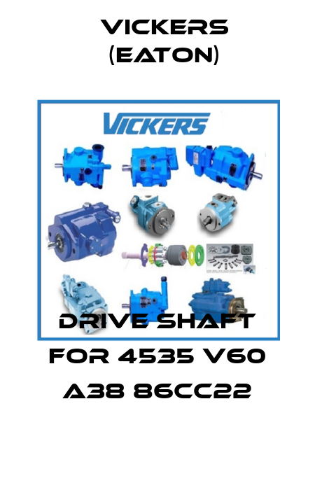 drive shaft for 4535 V60 A38 86CC22 Vickers (Eaton)