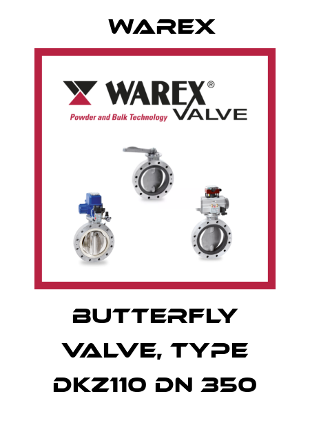 butterfly valve, type DKZ110 DN 350 Warex