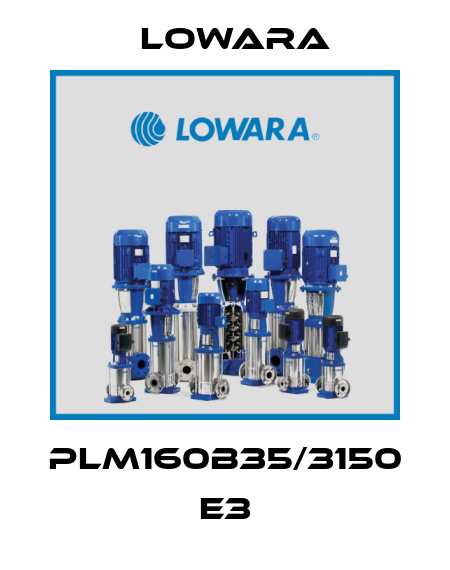 PLM160B35/3150 E3 Lowara