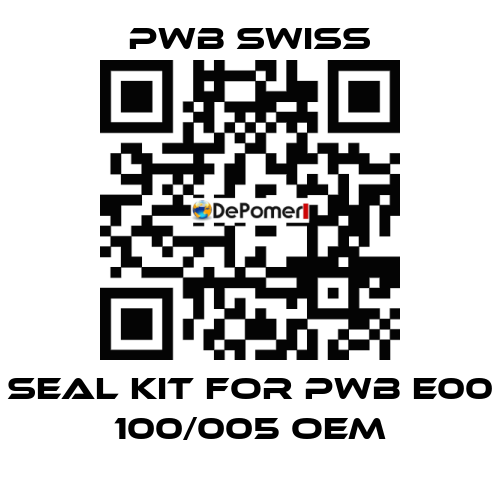 seal kit for PWB E00 100/005 OEM PWB Swiss