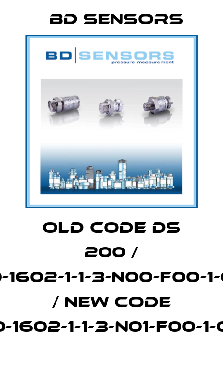 old code DS 200 / 780-1602-1-1-3-N00-F00-1-000 / new code 780-1602-1-1-3-N01-F00-1-000 Bd Sensors