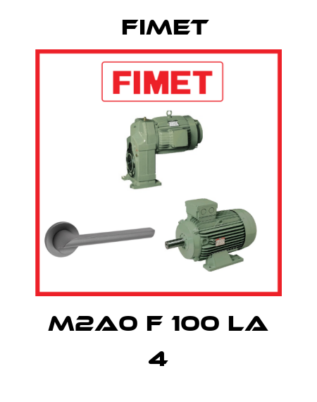 M2A0 F 100 LA 4 Fimet