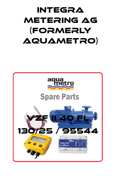 VZF II 40 FL 130/25 / 95544 Integra Metering AG (formerly Aquametro)