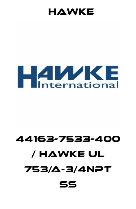 44163-7533-400 / HAWKE UL 753/A-3/4NPT SS Hawke