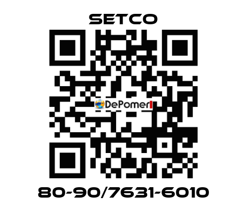80-90/7631-6010 SETCO