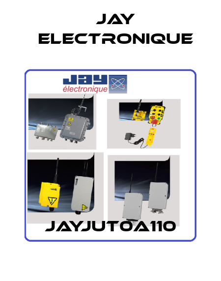JAYJUT0A110 JAY Electronique
