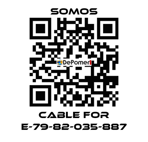 cable for E-79-82-035-887 Somos