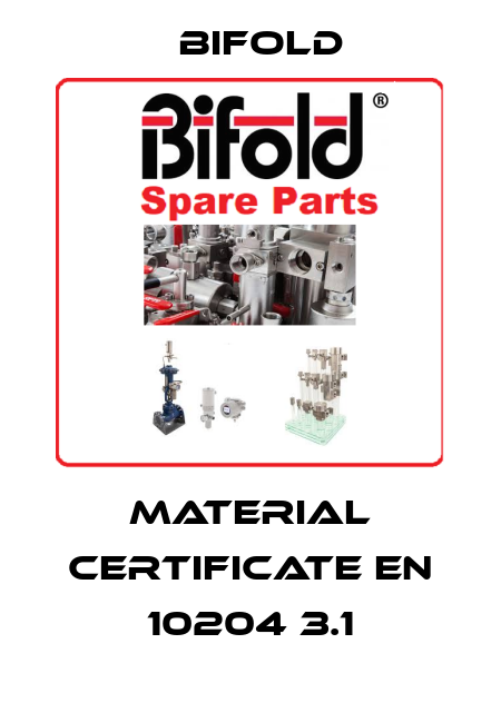 Material certificate EN 10204 3.1 Bifold