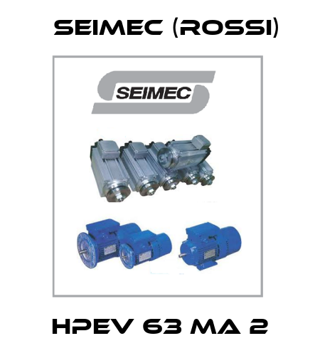 HPEV 63 MA 2 Seimec (Rossi)