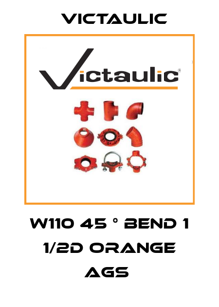 W110 45 ° BEND 1 1/2D ORANGE AGS  Victaulic