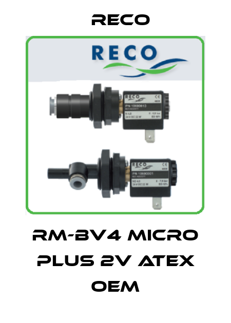 RM-BV4 Micro plus 2v atex OEM Reco