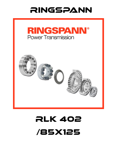 RLK 402 /85x125 Ringspann