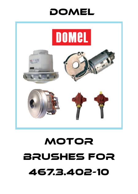 motor brushes for 467.3.402-10 Domel