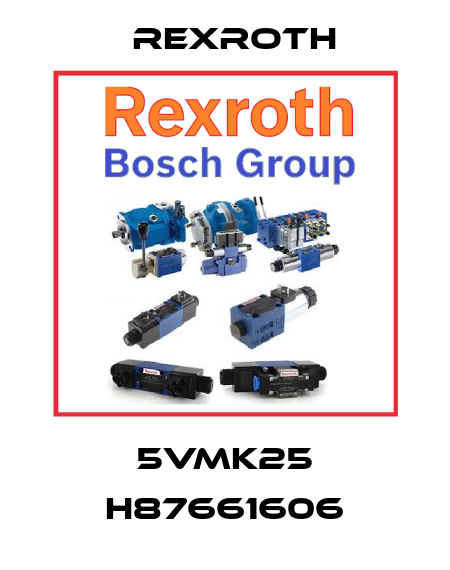 5VMK25 H87661606 Rexroth