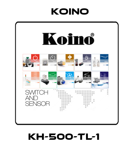 KH-500-TL-1　 Koino