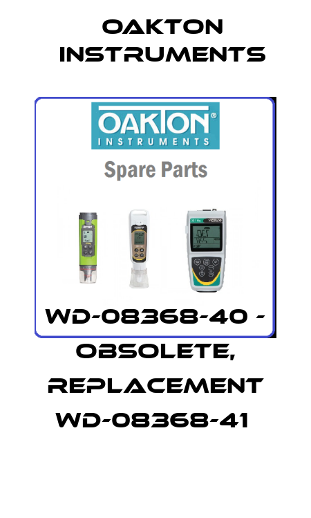 WD-08368-40 - OBSOLETE, REPLACEMENT WD-08368-41  Oakton Instruments