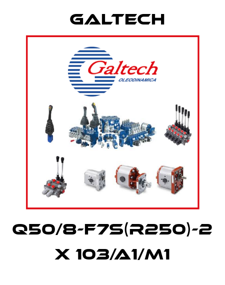 Q50/8-F7S(R250)-2 X 103/A1/M1 Galtech