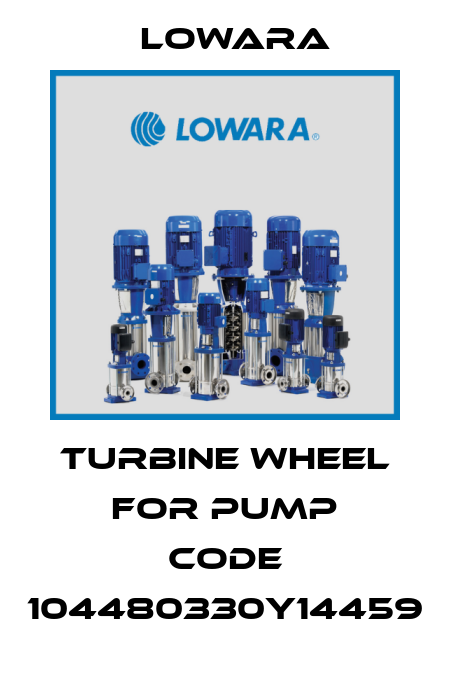 turbine wheel for pump Code 104480330Y14459 Lowara