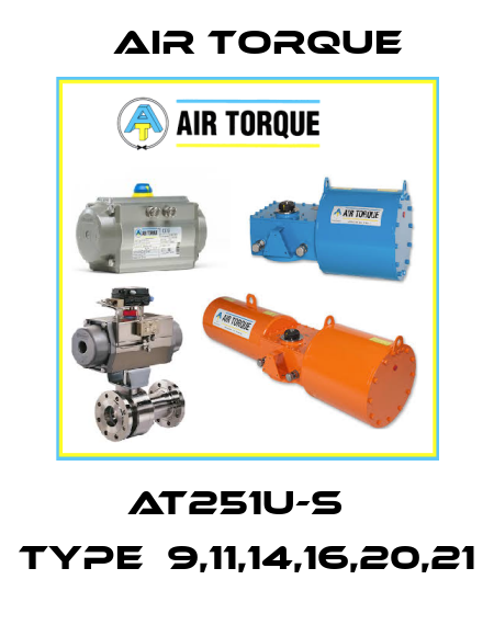 AT251U-S   TYPE：9,11,14,16,20,21 Air Torque
