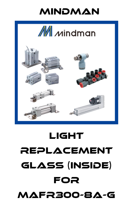 Light replacement glass (inside) for MAFR300-8A-G Mindman
