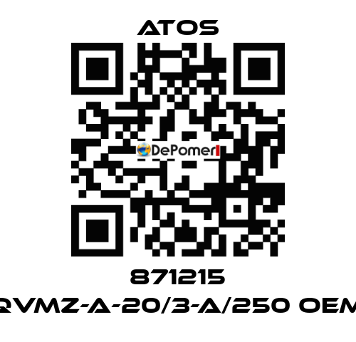 871215 QVMZ-A-20/3-A/250 OEM Atos