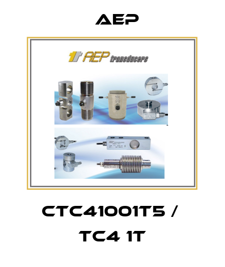 CTC41001T5 /  TC4 1T AEP