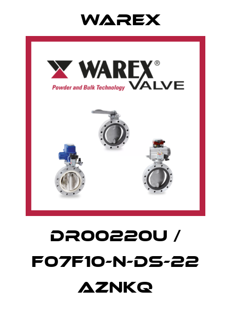 DR00220U / F07F10-N-DS-22 AZNKQ Warex