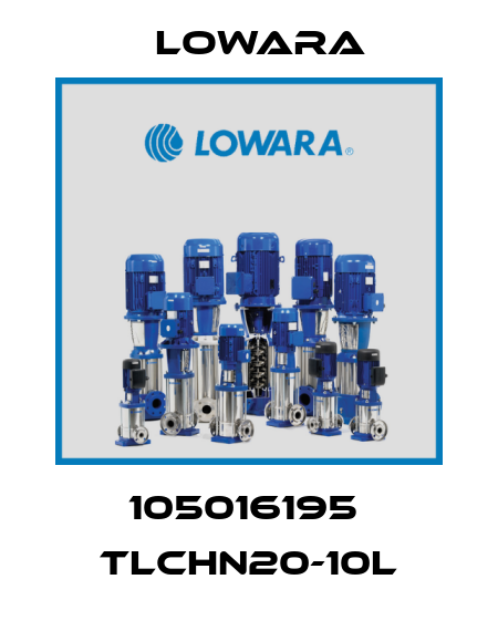 105016195  TLCHN20-10L Lowara