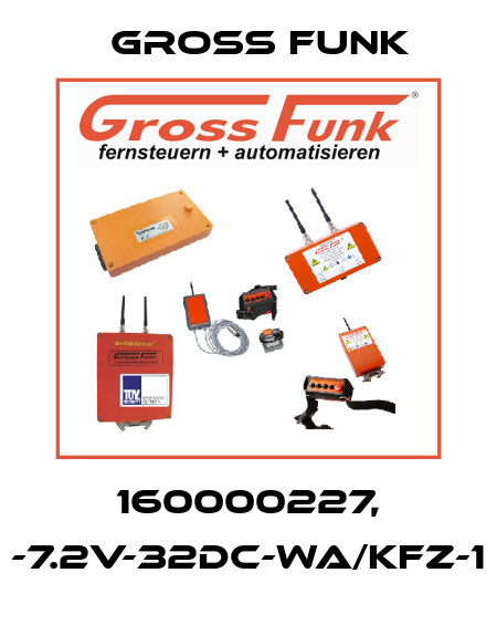 160000227, -7.2V-32DC-WA/KFZ-1 Gross Funk