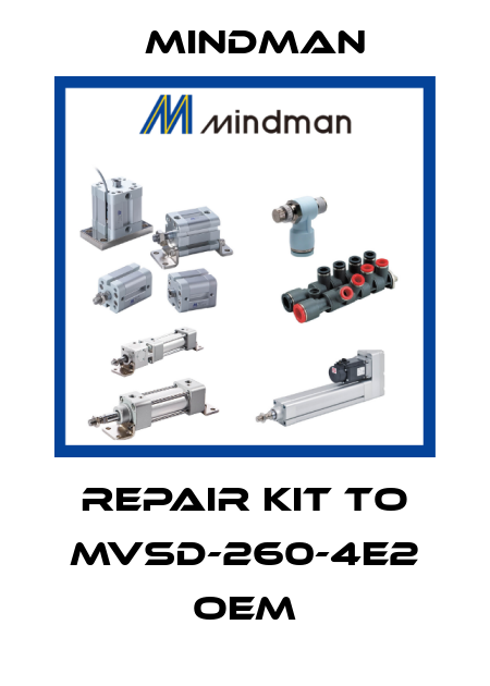 repair kit to MVSD-260-4E2 OEM Mindman
