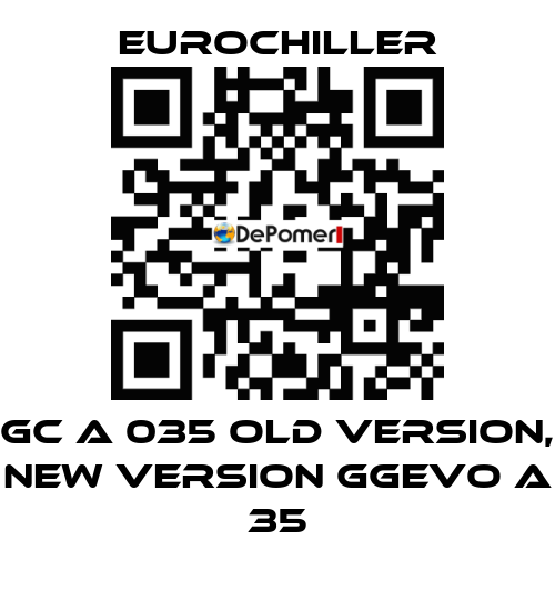 GC A 035 old version, new version GGEVO A 35 EUROCHILLER