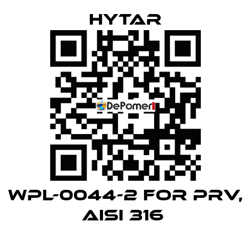 WPL-0044-2 FOR PRV, AISI 316  Hytar