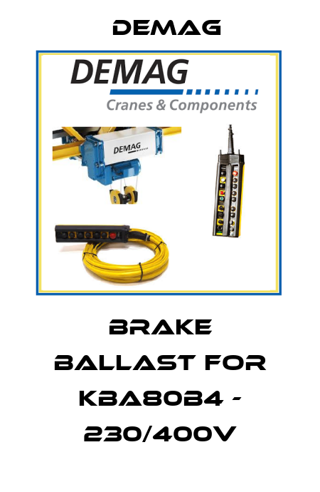 Brake ballast for KBA80B4 - 230/400V Demag